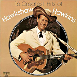 Cover image of 16 Greatest Hits Of Hawkshaw Hawkins