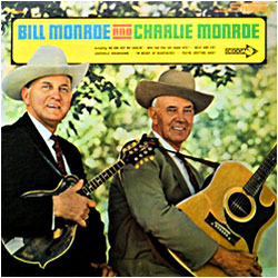 Cover image of Bill Monroe And Charlie Monroe