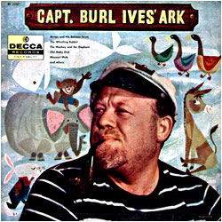 Cover image of Capt. Burl Ives' Ark