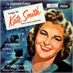 Cover image of TV Curtain Calls Songs By Kate Smith