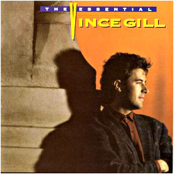 Cover image of The Essential Vince Gill