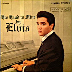 Cover image of His Hand In Mine By Elvis