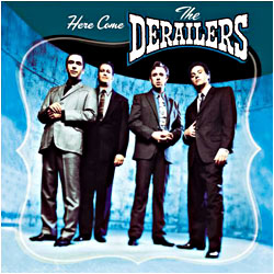 Cover image of Here Come The Derailers