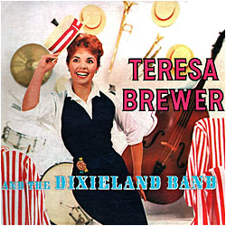 Cover image of Teresa Brewer And The Dixieland Band